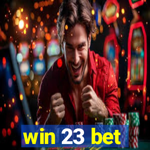 win 23 bet